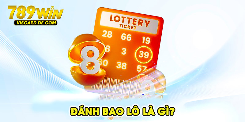 Đánh bao lô là gì