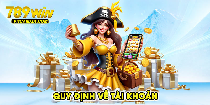 Quy định về tài khoản